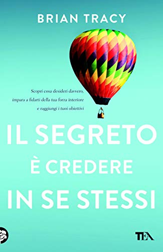 Il segreto Ã¨ credere in se stessi
